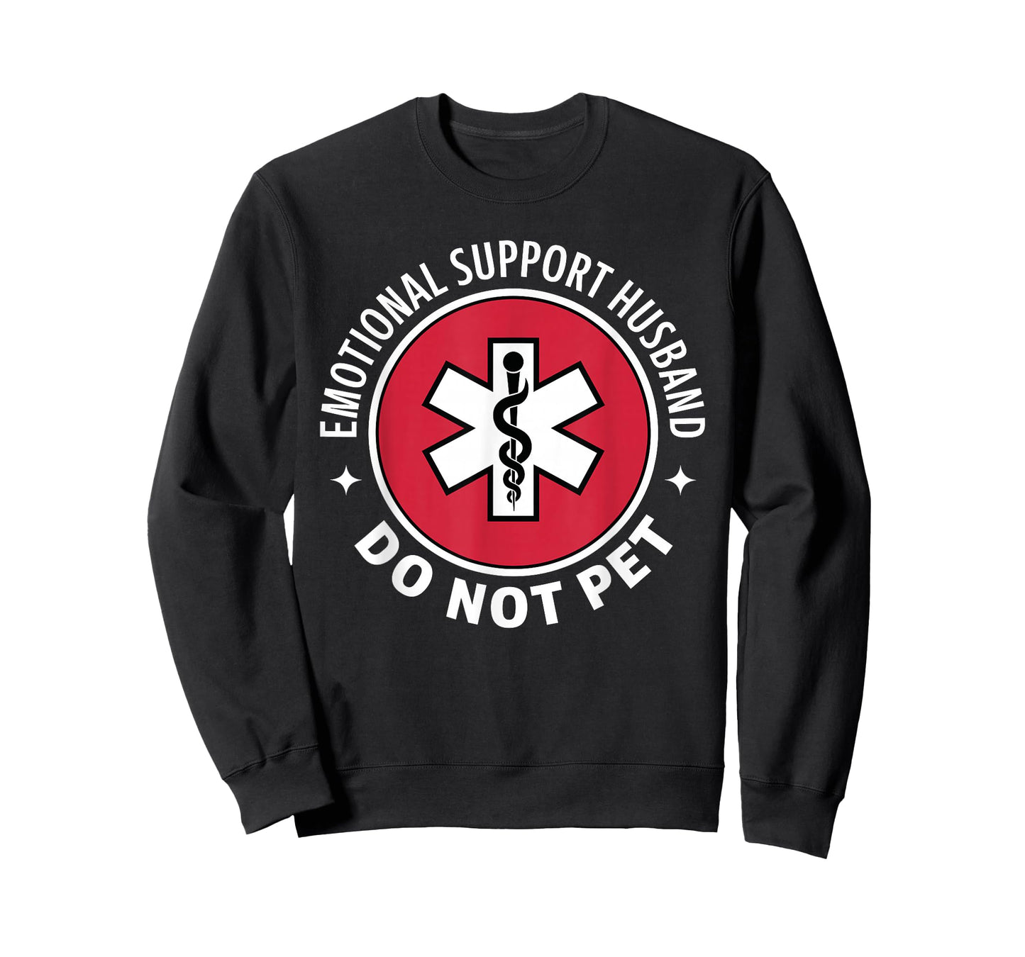 Emotional Support Husband Do Not Pet | Funny Husband Humor T-Shirt