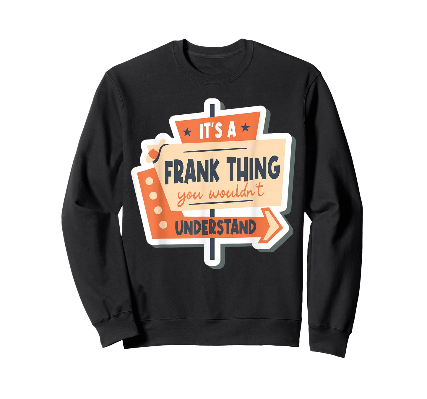 It's A Frank Thing You Wouldn't Understand T-Shirt