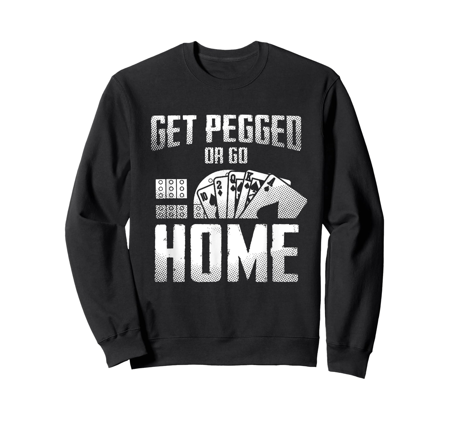Get Pegged Or Go Home Funny Cribbage Cards Game T-Shirt
