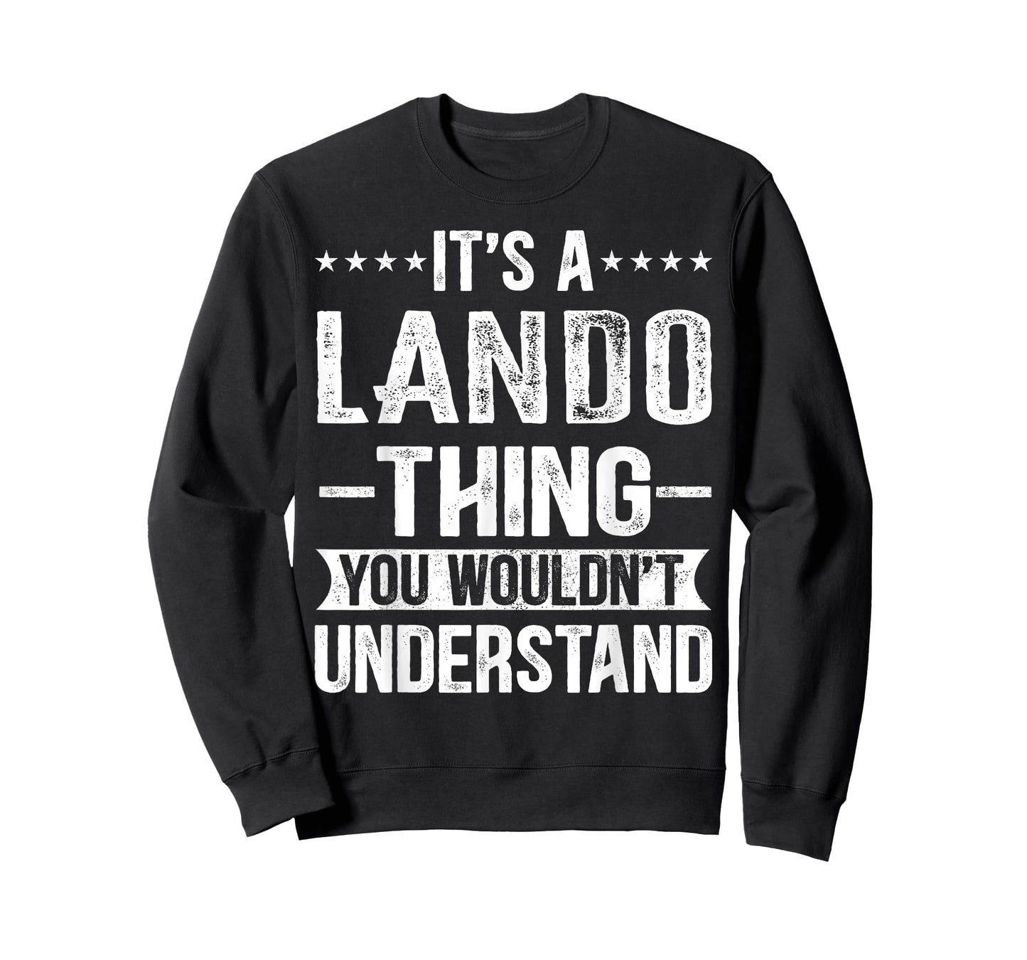 It's A Lando Thing You Wouldn't Understand Lando T-Shirt