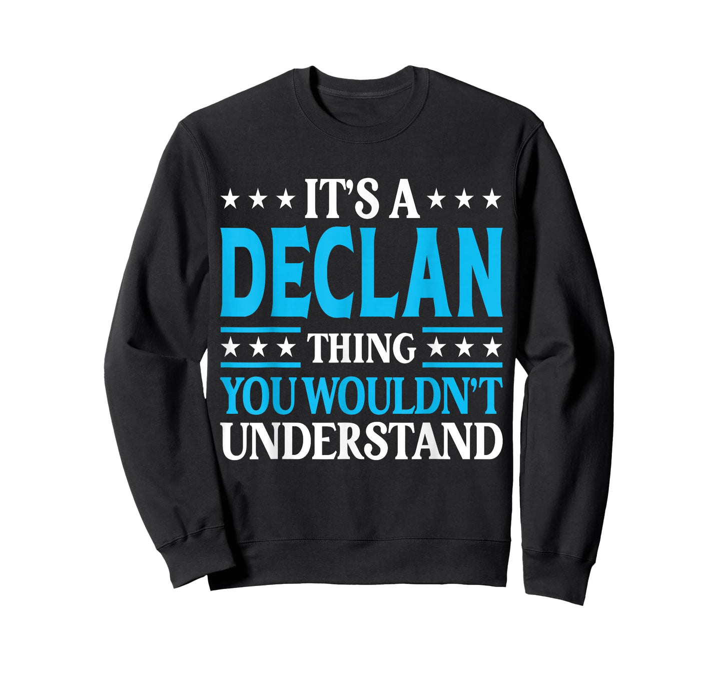 It's A Declan Thing Personal Name Funny Declan T-Shirt