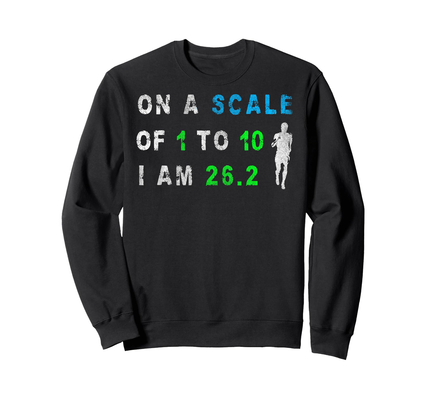 On Scale of 1 to 10 I'm 26.2 Runner Tee Running Marathon XC T-Shirt