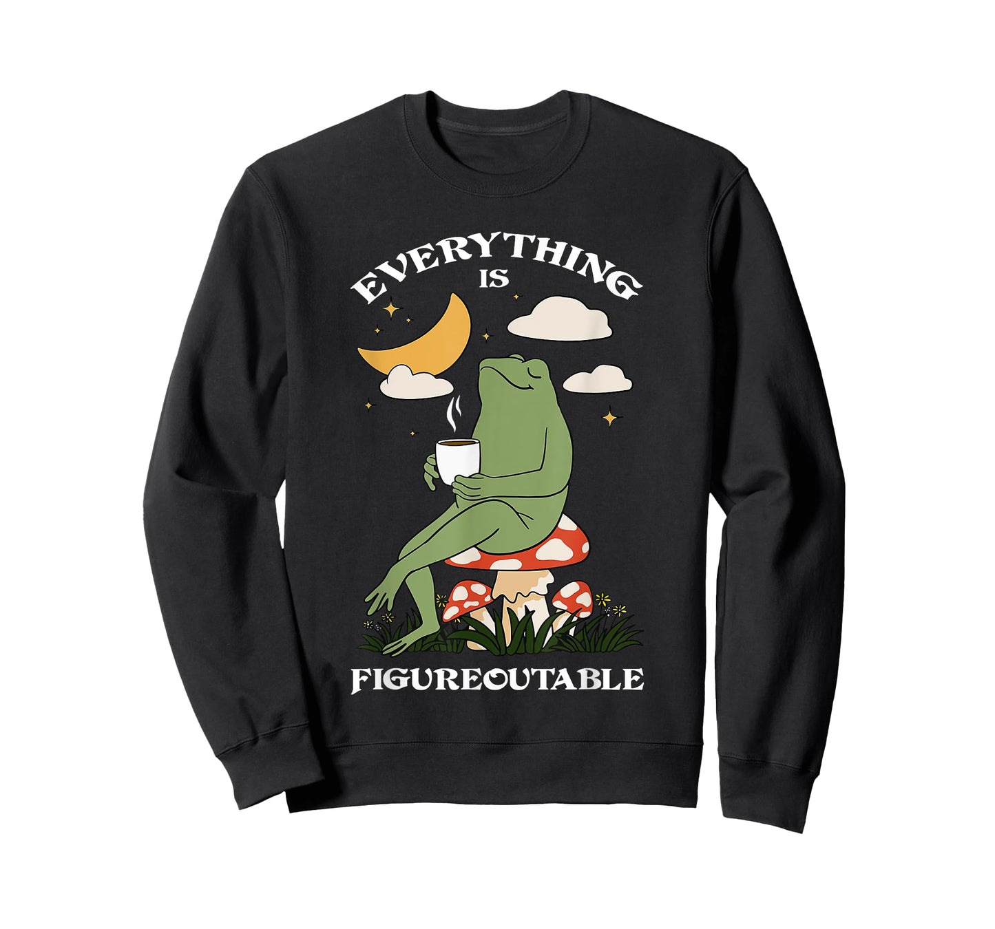 everything is figureoutable motivation frog T-Shirt