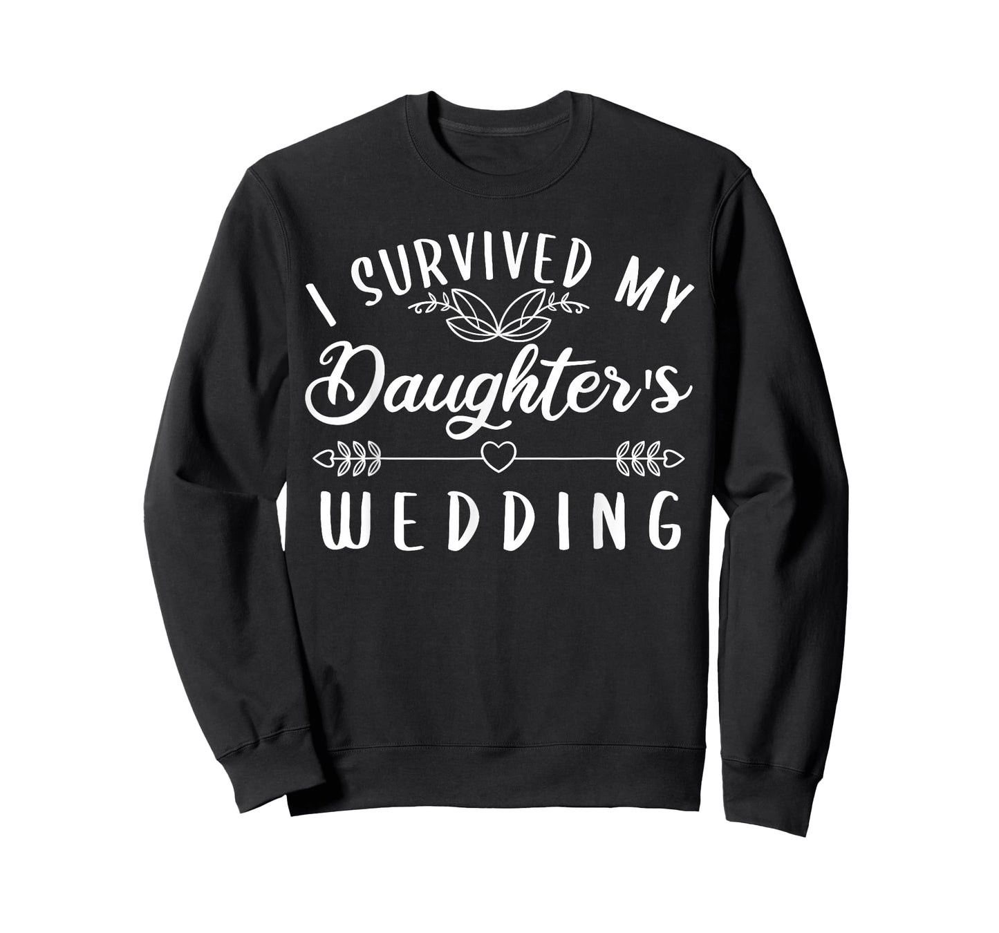 I Survived My Daughter's Wedding T-Shirt