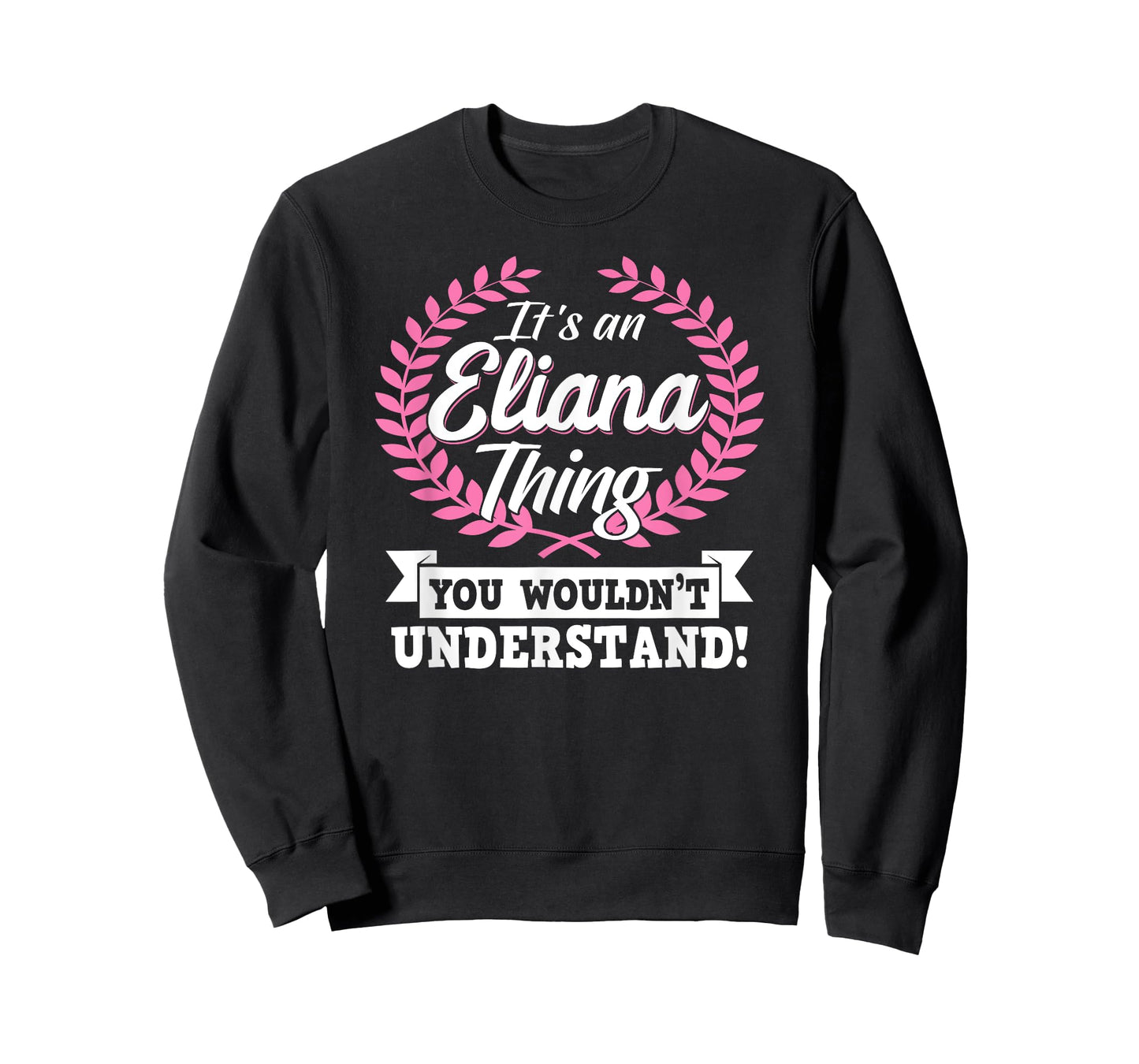It's An Eliana Thing You Wouldn't Understand Name Shirt T-Shirt