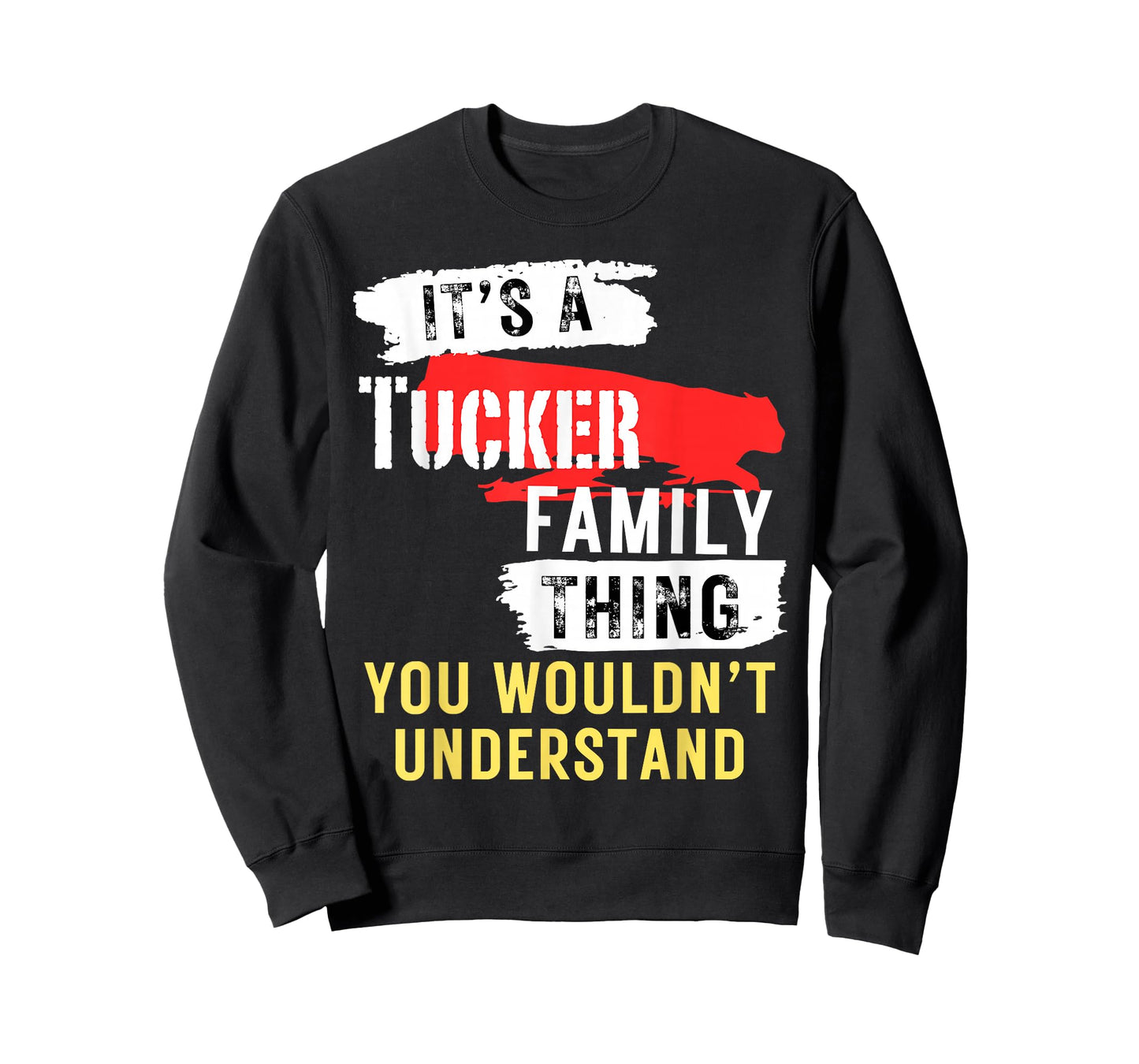 It's A Tucker Family Thing T-Shirt
