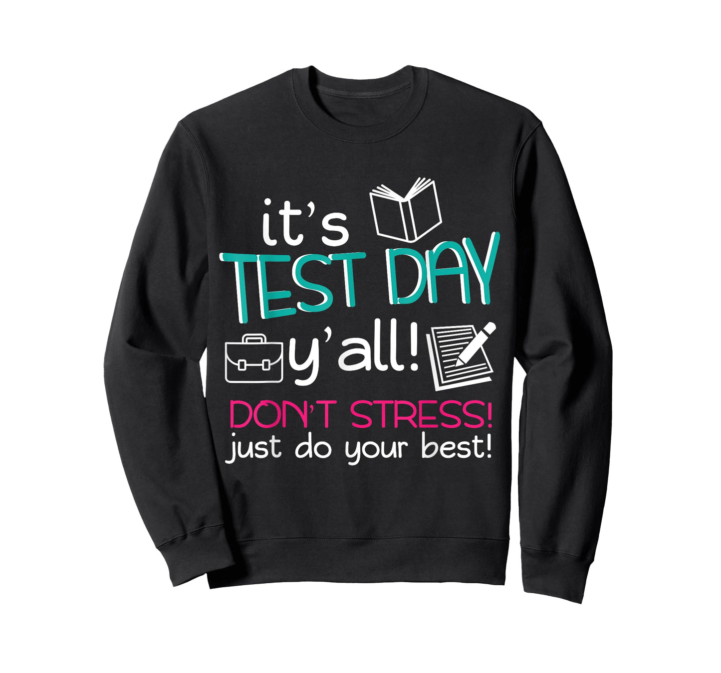 Test Day Teacher Testing Exam End of Year T-Shirt