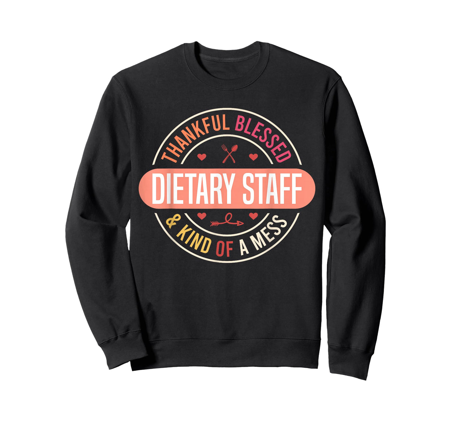Dietary Week Staff Food Service Appreciation Week Dietary T-Shirt