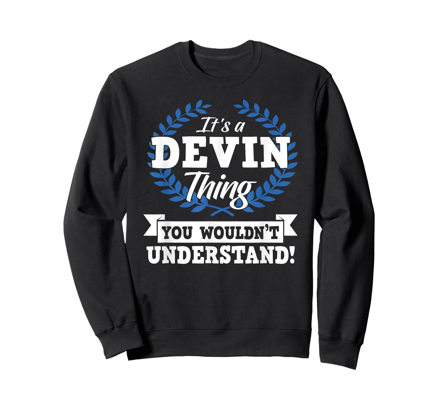 It's A Devin Thing You Wouldn't Understand Name Shirt