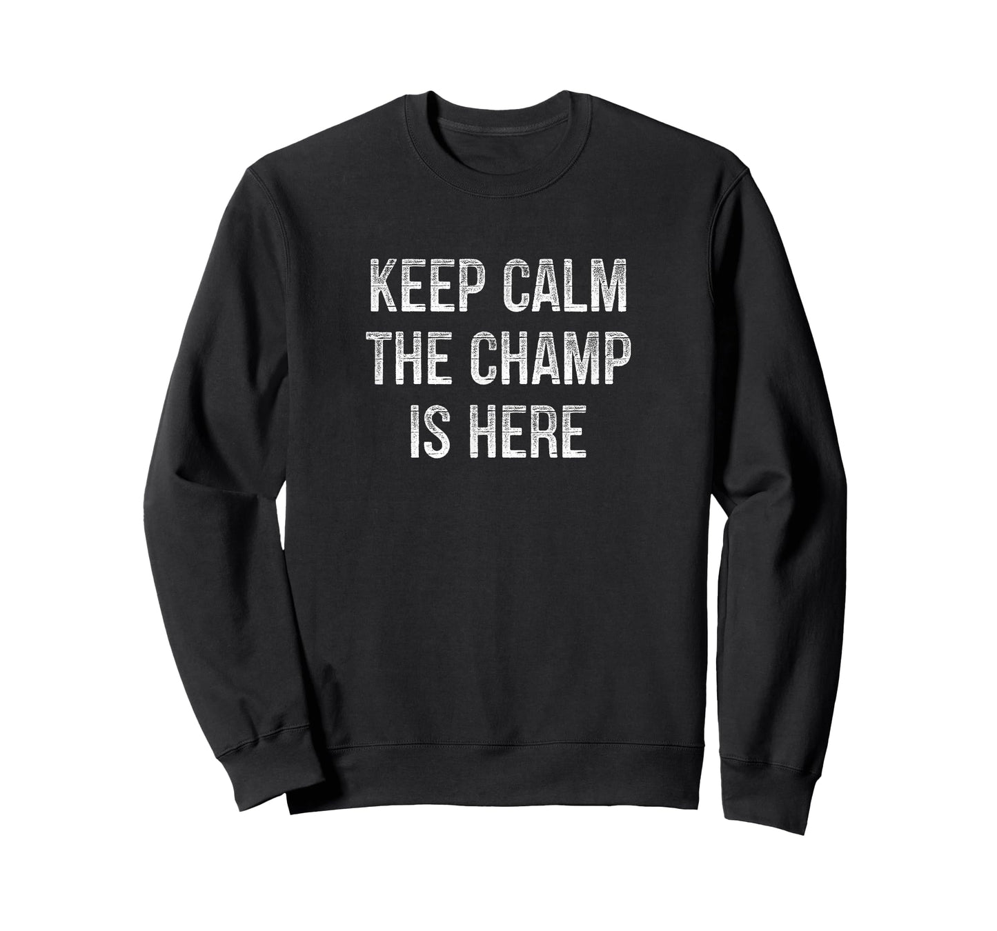 Keep Calm - The Champ Is Here - Vintage Style - T-Shirt