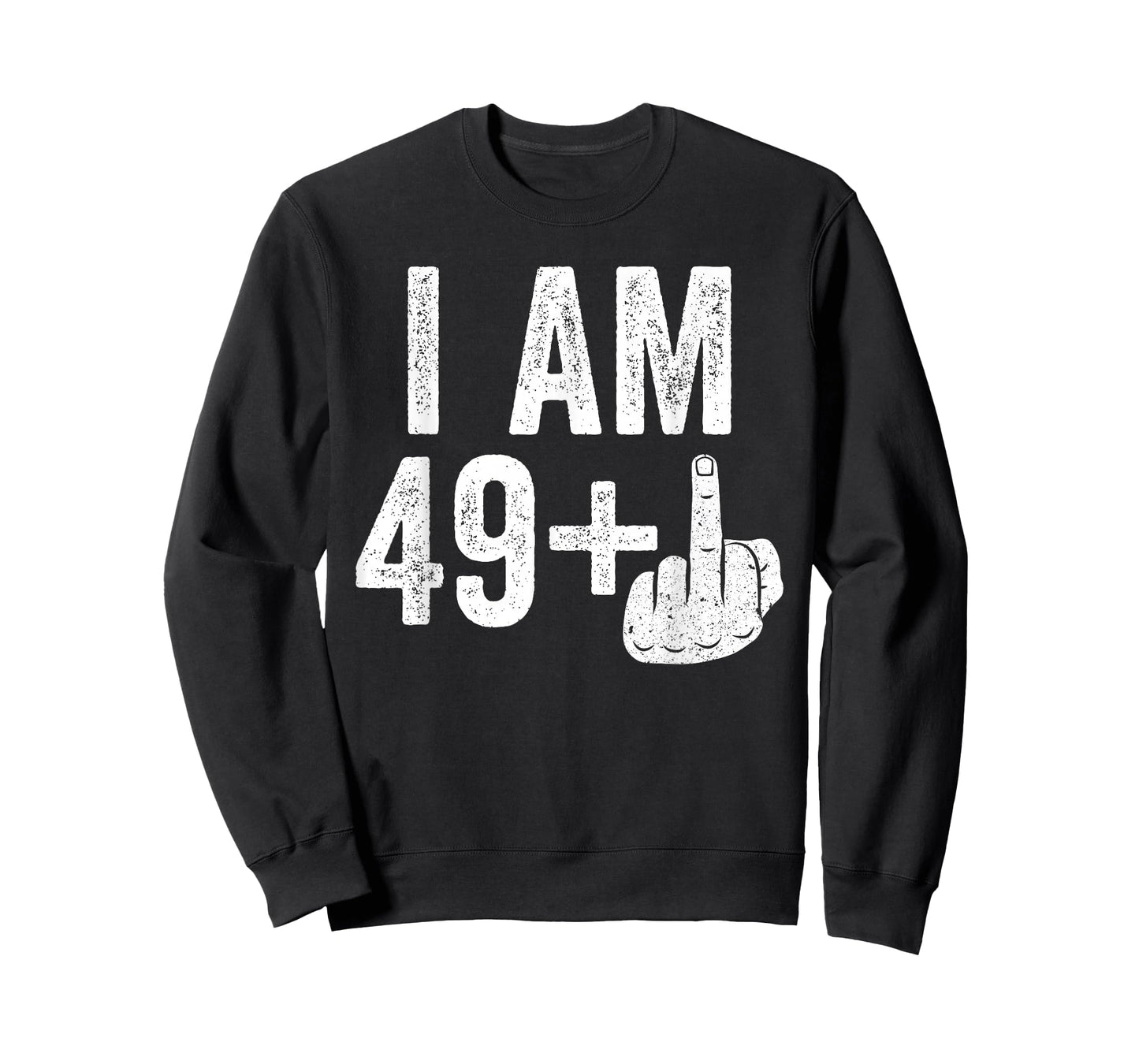 I Am 49 Plus Middle Finger Shirt Men Women 50th Birthday T-Shirt
