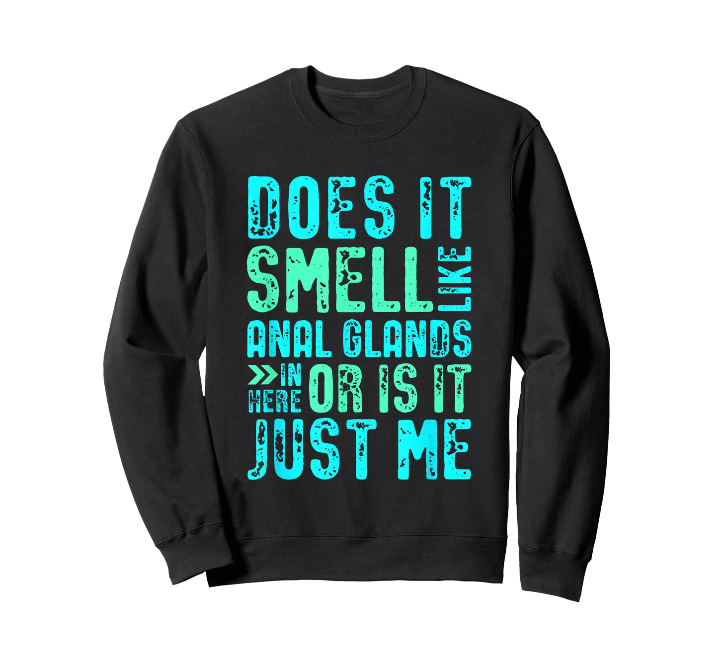 Does it Smell Like Anal Glands Funny Vet tech T-Shirt