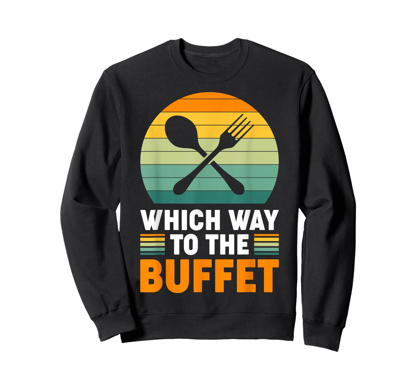 Which Way To The Buffet? T-Shirt