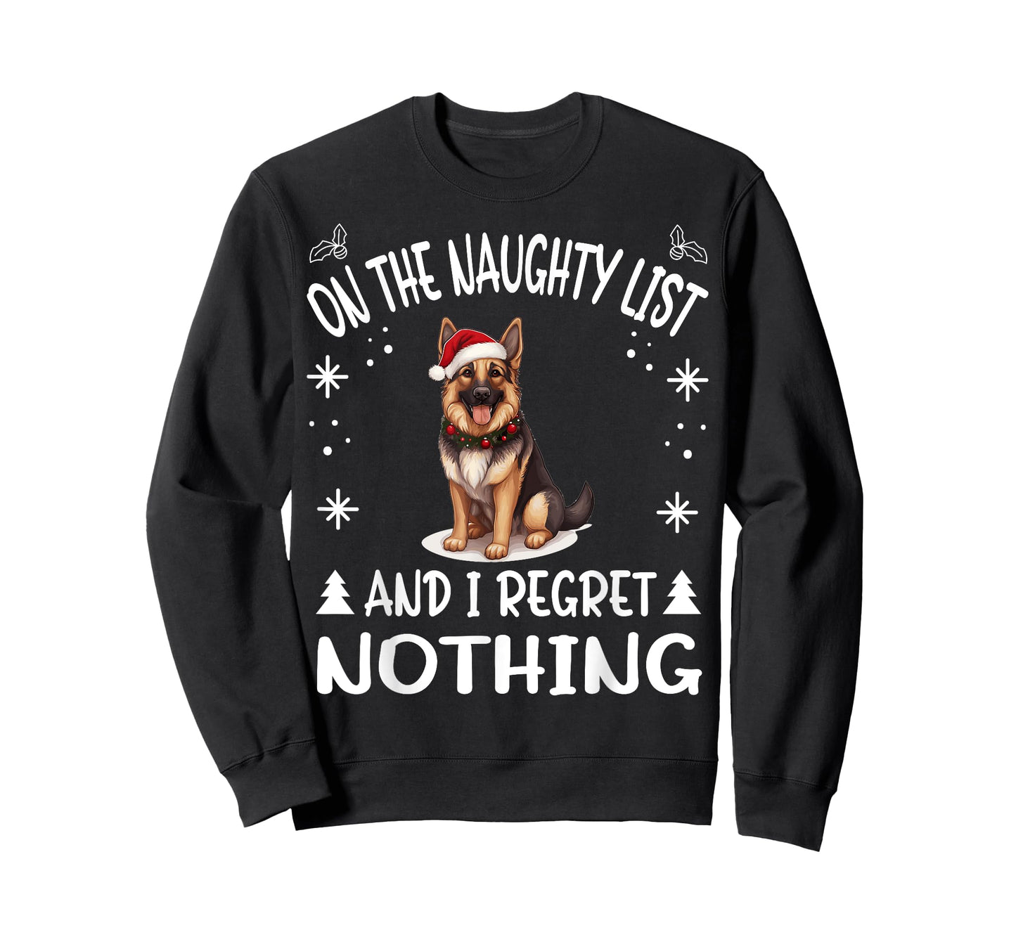 Cute German Shepherd Dog Christmas On The Naughty List and I T-Shirt