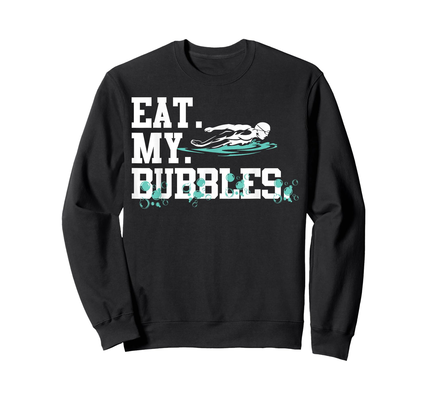 Eat My Bubbles Funny Swimming Gift for Swimmer Swim Team T-Shirt