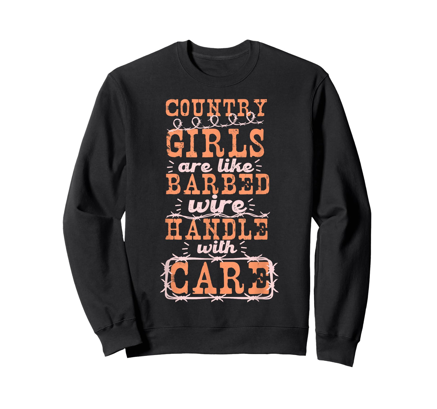 Country Girls Are Like Barbed Wire Handle With Care T-Shirt