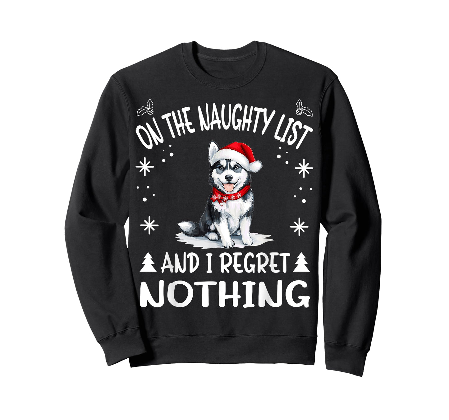 Cute Siberian Husky Dog Christmas On The Naughty List and I T-Shirt