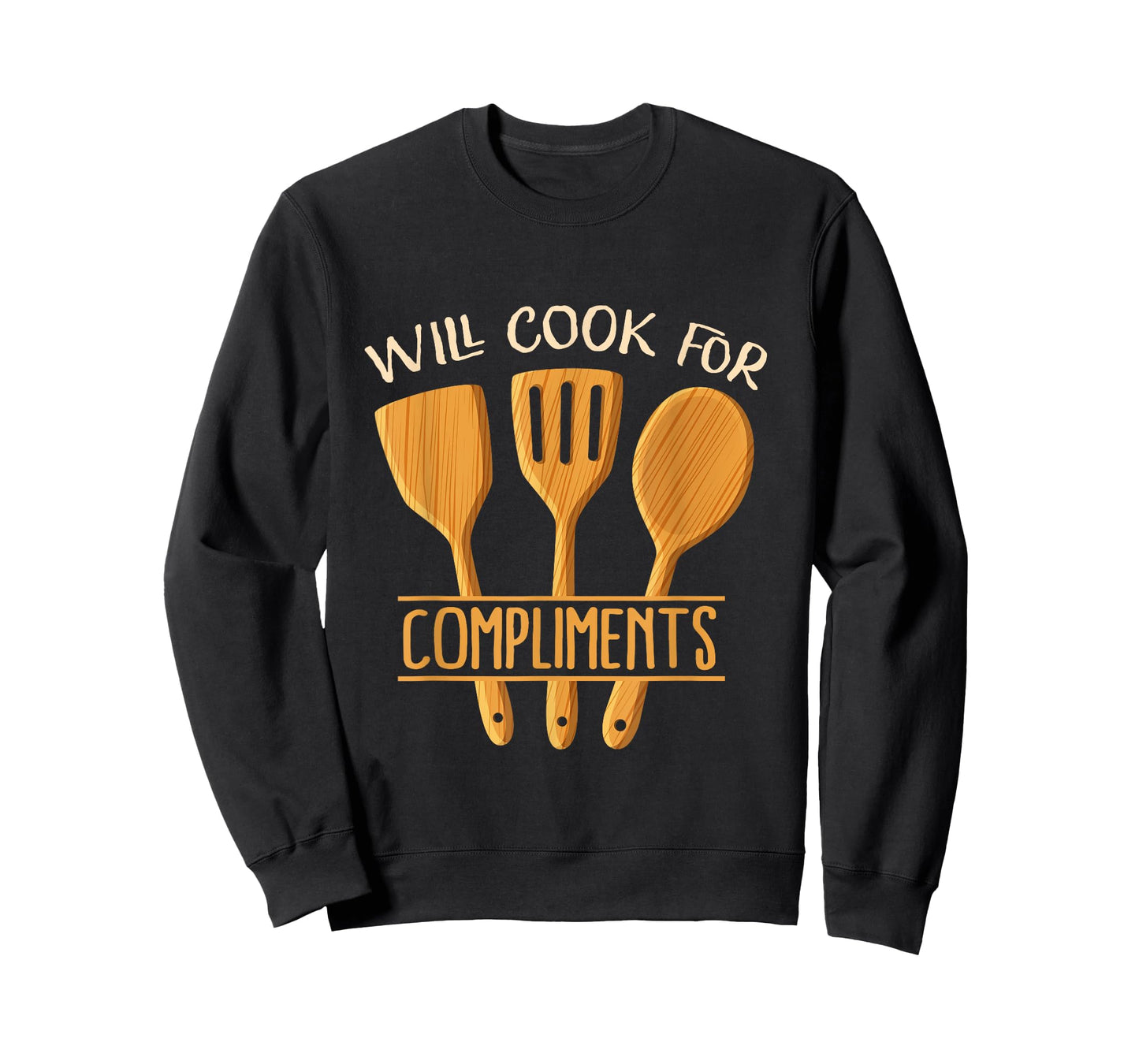 Will Cook for Compliments T-Shirt