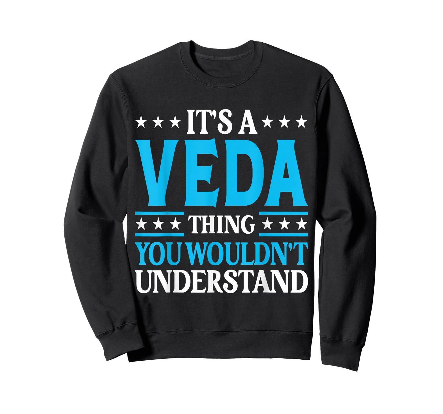 It's A Veda Thing Wouldn't Understand Girl Name Veda T-Shirt