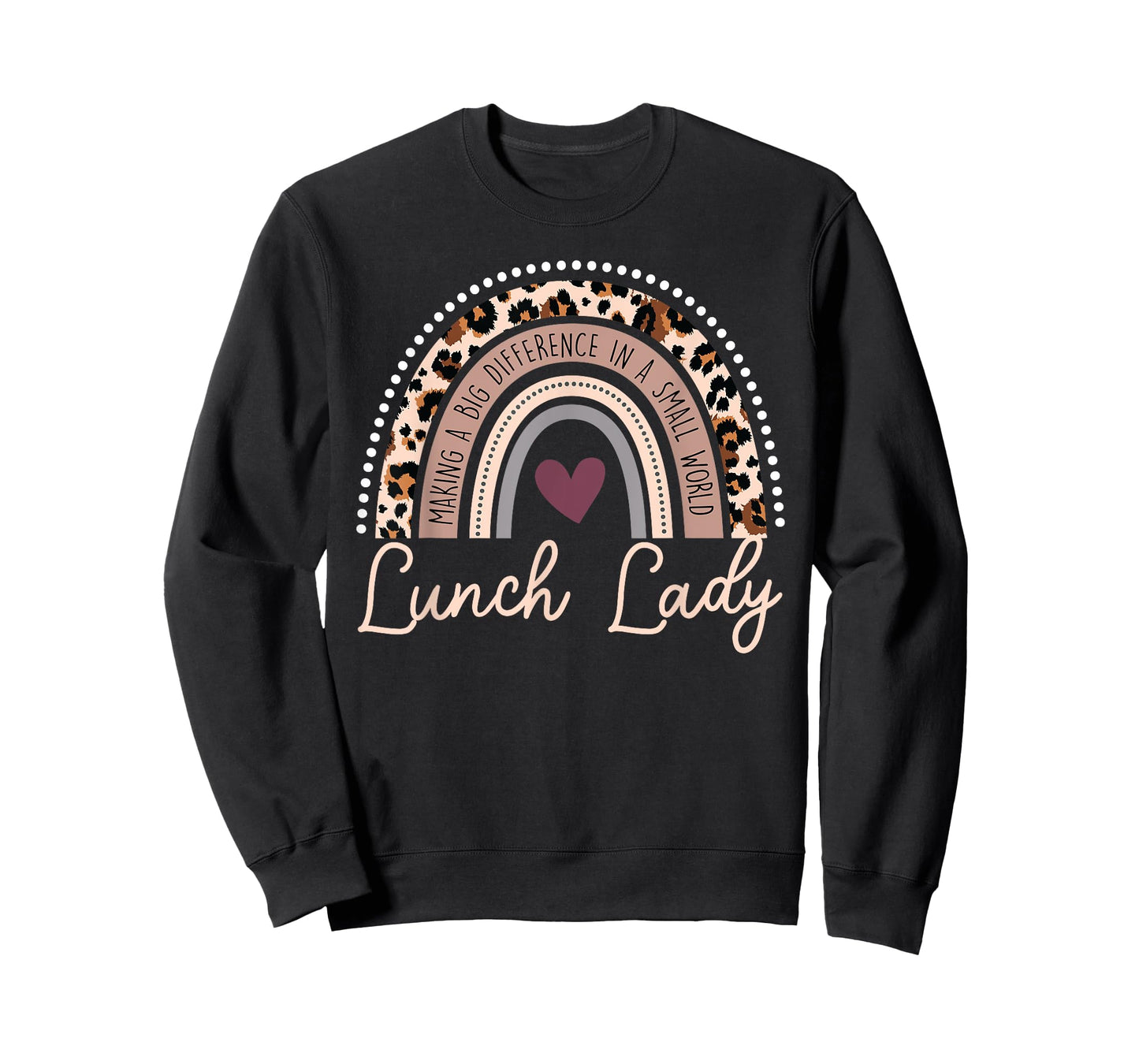 Making A Big Difference In A Small World Lunch Lady T-Shirt