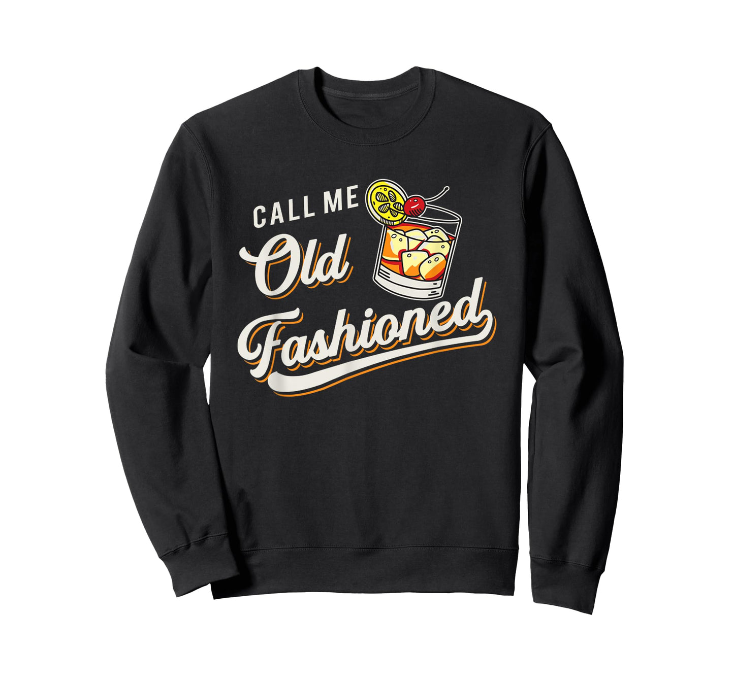 Funny Call Me Old Fashioned Alcoholic Whiskey Drinking T-Shirt