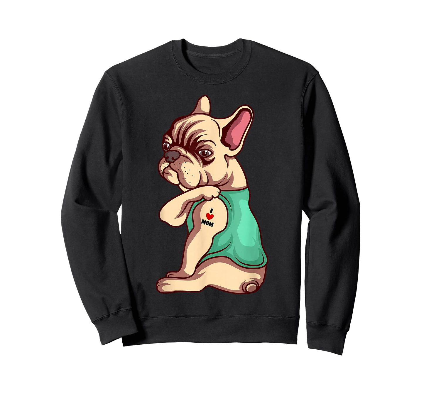 French Bulldog Dog I Love Mom Tattoo Lover Funny Gift T-Shirt
