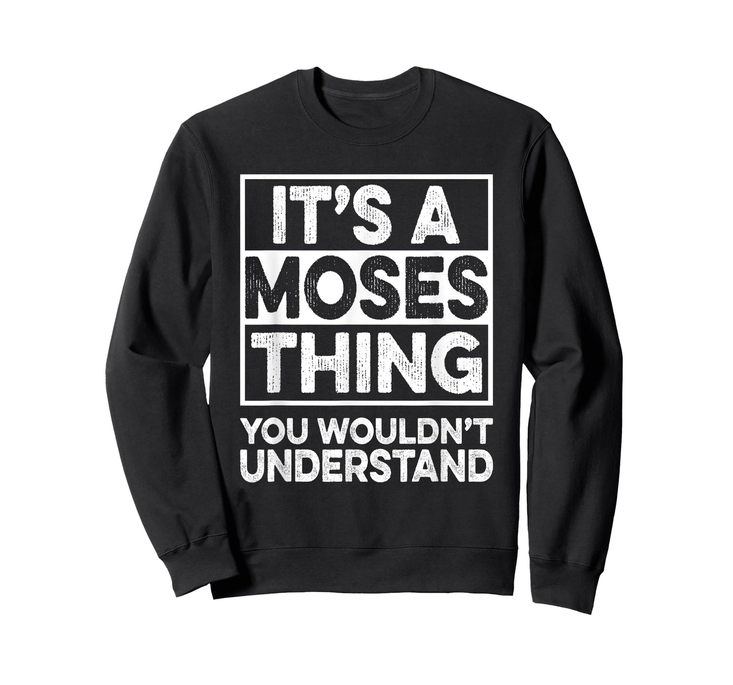 It's A Moses Thing You Wouldn't Understand Shirt Moses T-Shirt