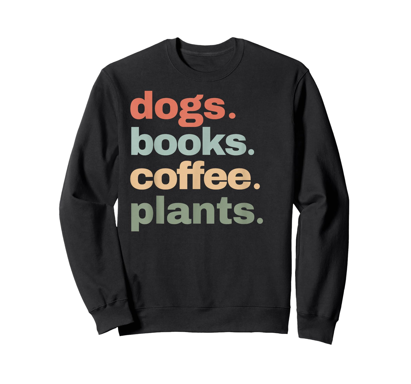 Funny Dogs Books Coffee Plant Lover Gardening Cute Mom Life T-Shirt