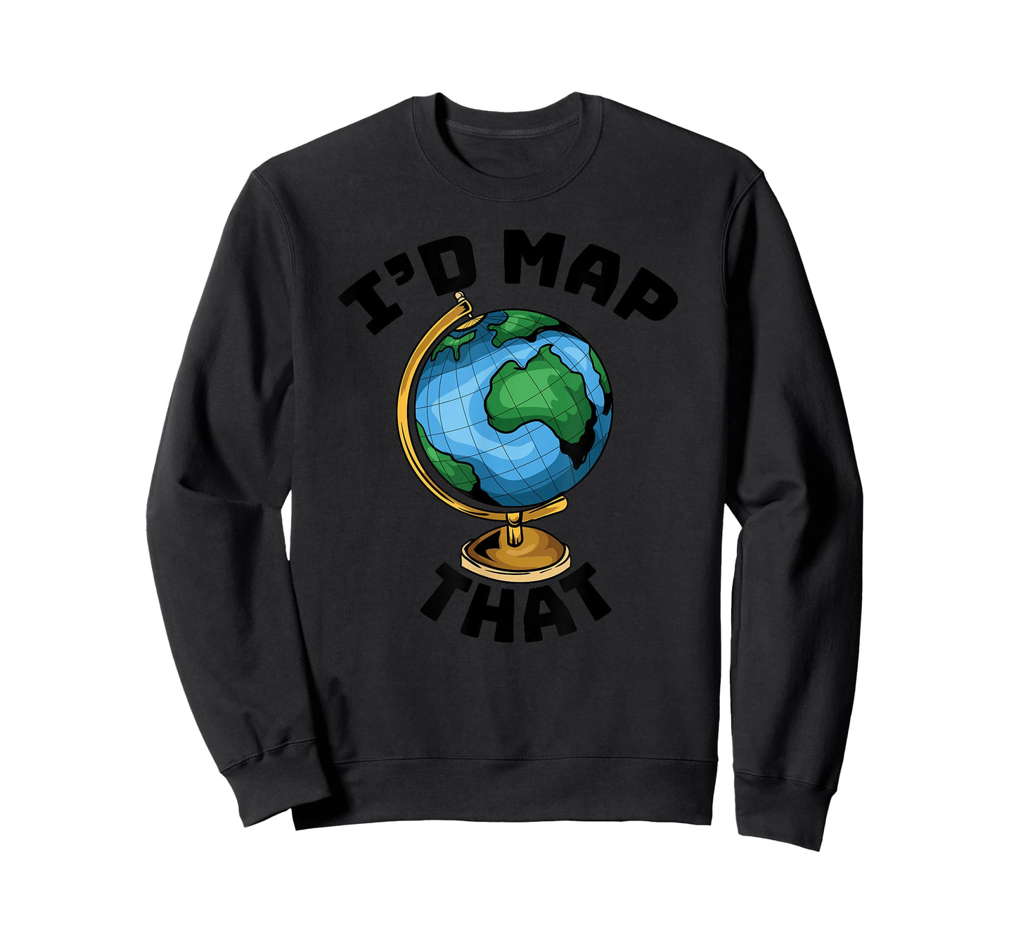 Funny I'd Map That - Cartography - Geography - Topography T-Shirt