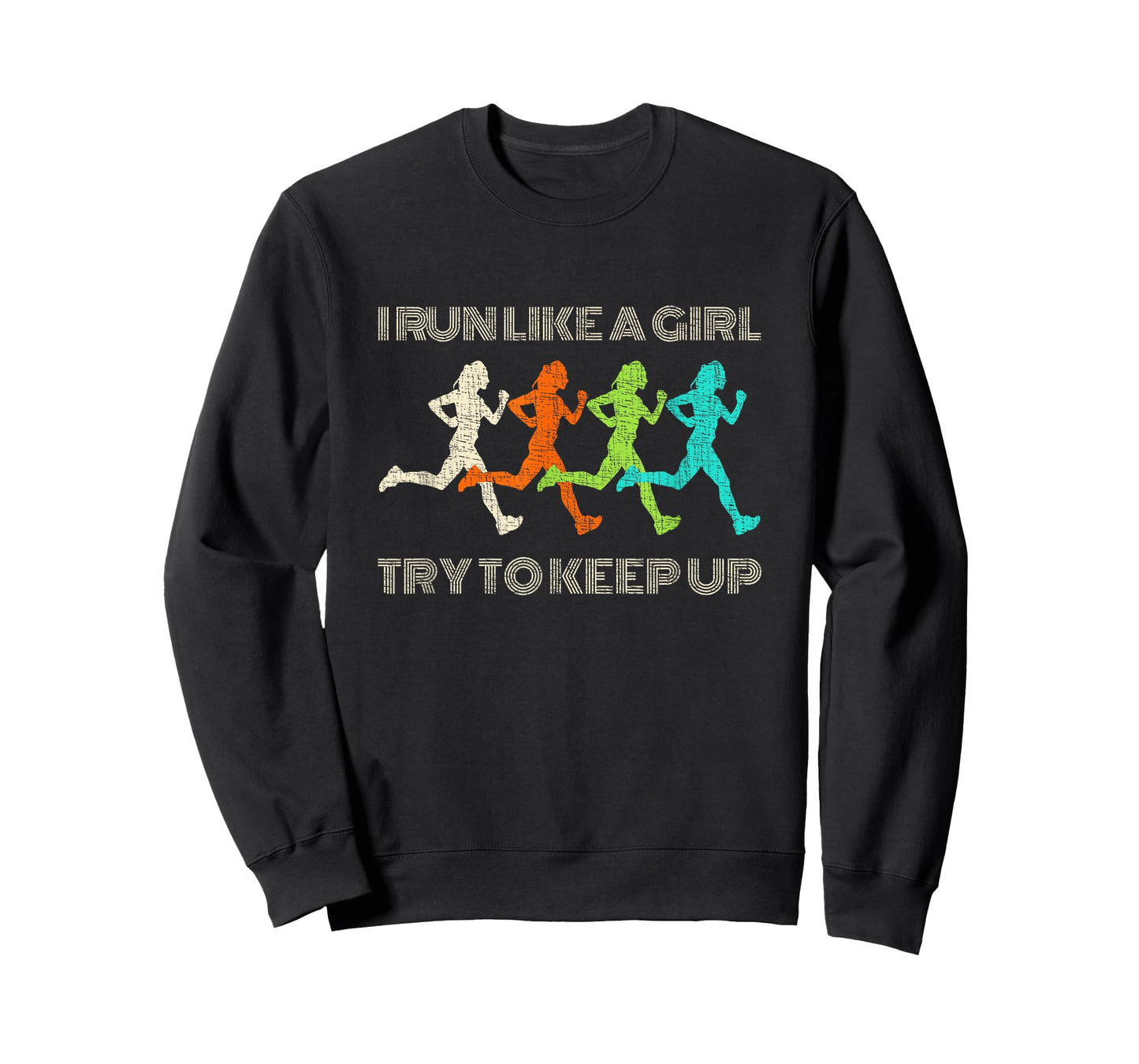 I Run Like A Girl Try To Keep Up TShirt for Runners T-Shirt