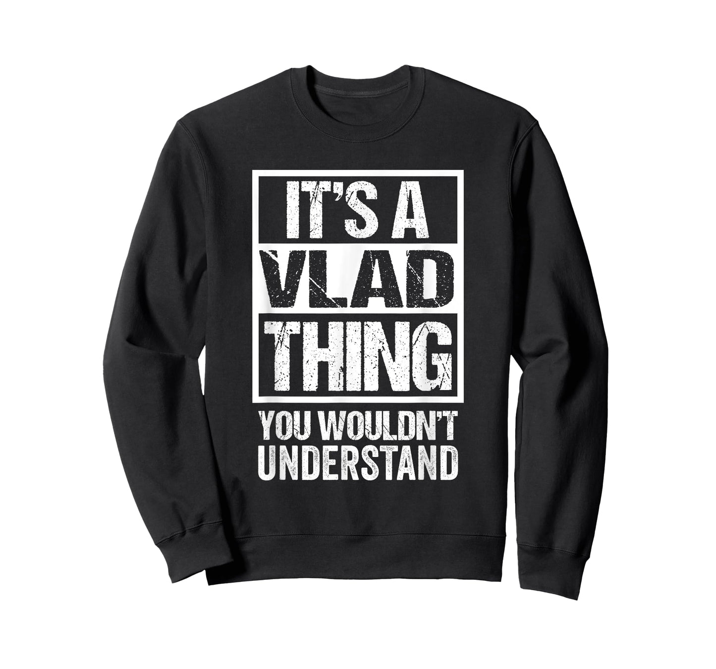 It's A Vlad Thing You Wouldn't Understand First Name T-Shirt