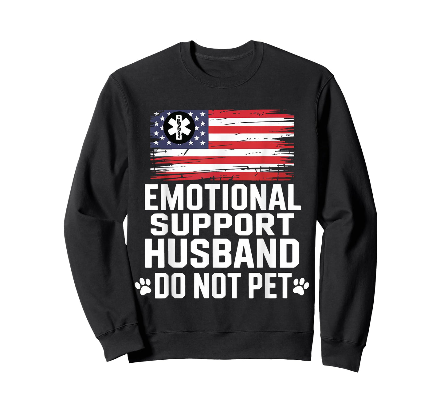 Emotional Support Husband Do Not Pet US Funny Saying T-Shirt