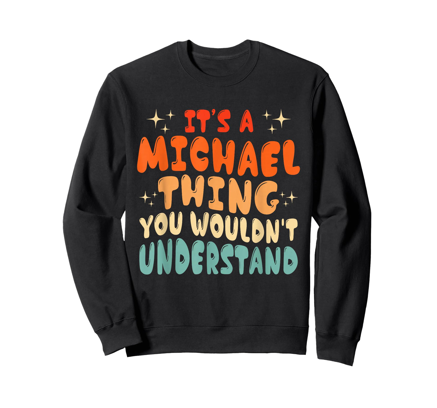 It's A Michael Thing You Wouldn't Understand Groovy 80's T-Shirt