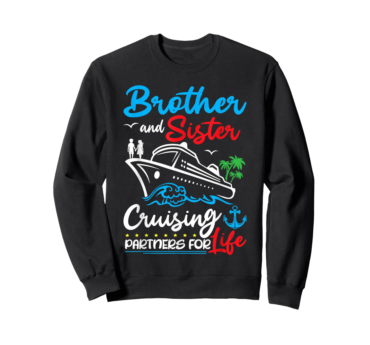 Brother And Sister Cruising Partners for Life Cruise Ship T-Shirt