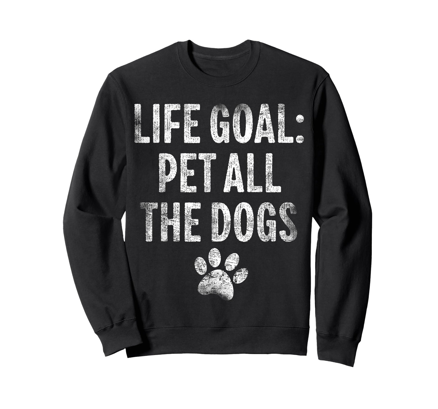 Life Goal Pet All The Dogs Funny Dog Lover Pet Puppy Owner T-Shirt for Men Women Girls Kids