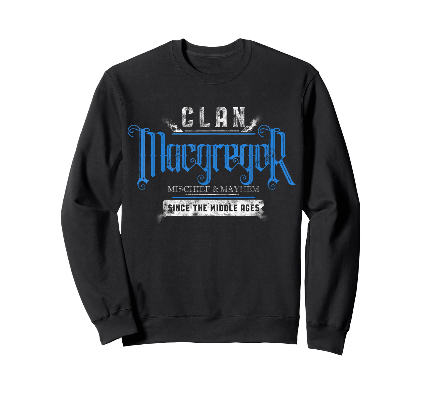 Clan MacGregor - Mischief & Mayhem Since The Middle Ages T-Shirt