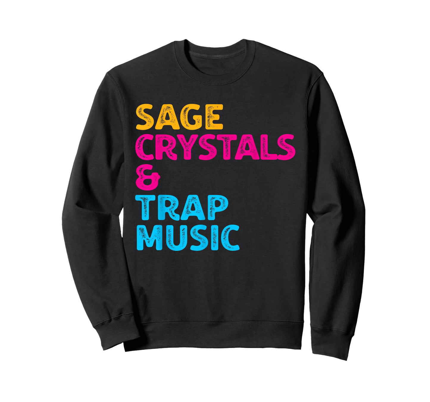 Sage Crystals and Trap Music T-Shirt T-Shirt