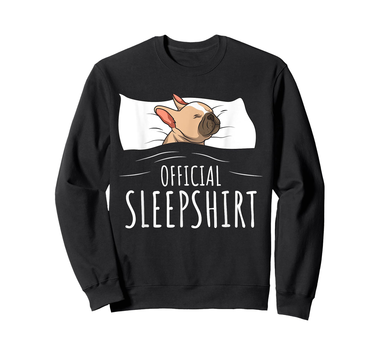 French Bulldog Frenchie Dog Official Sleepshirt T-Shirt