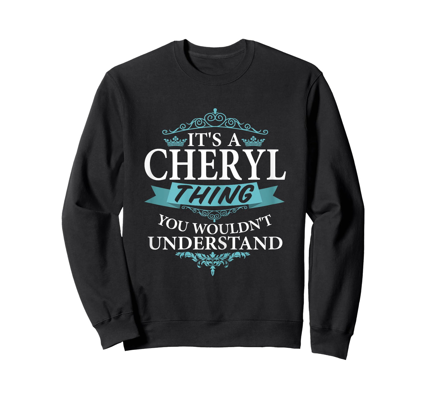 It's a CHERYL Thing you wouldn't Understand V4 T-Shirt T-Shirt