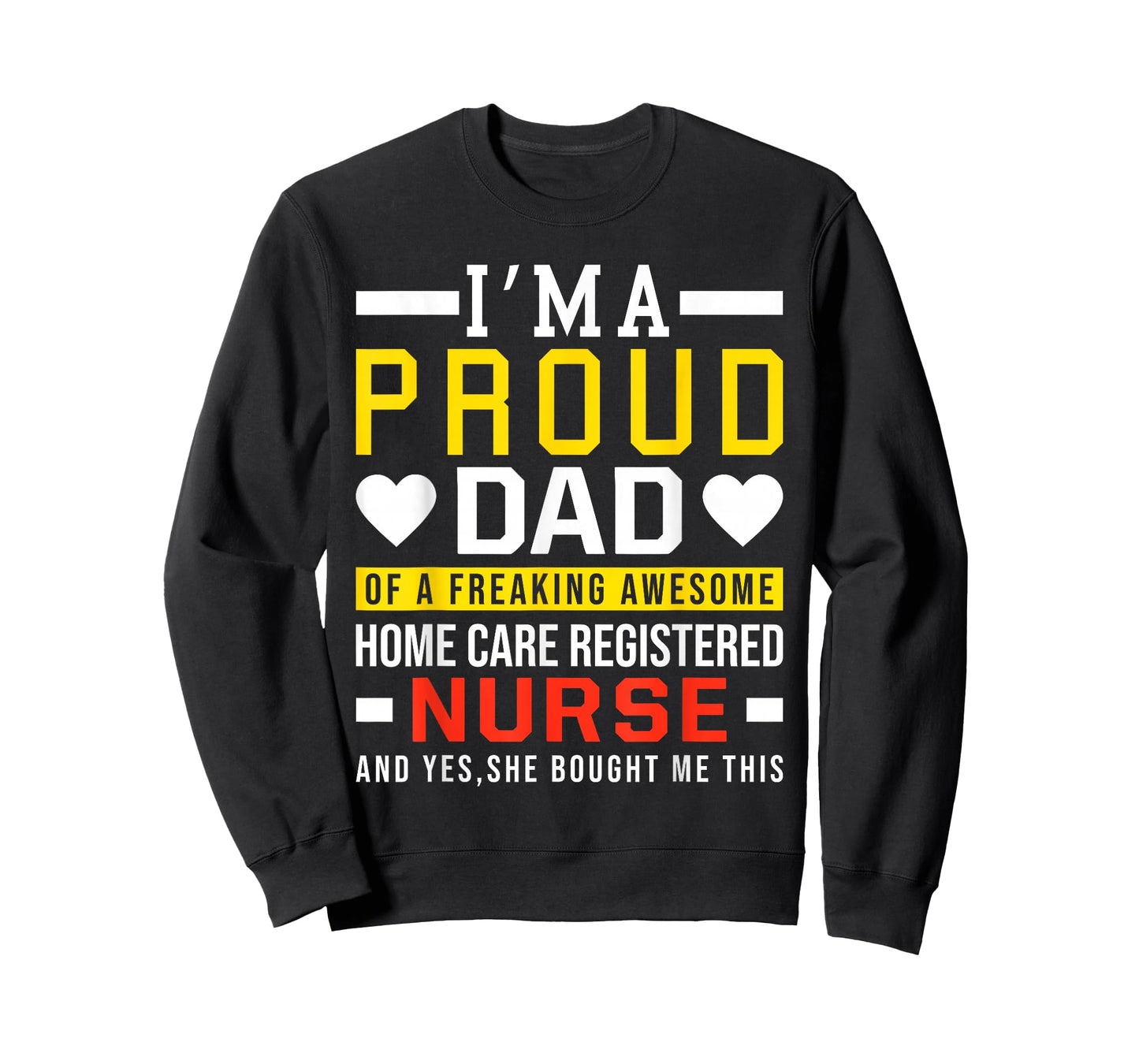 I'm A Proud Dad of A Freaking Awesome Home Care Registered T-Shirt