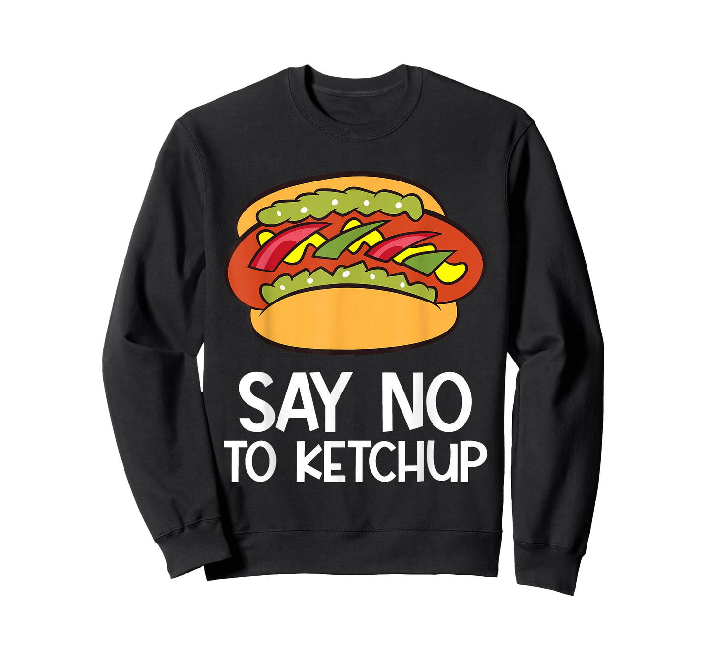 Hot Dog No Ketchup - Say No To Ketchup Funny Hotdog T-Shirt