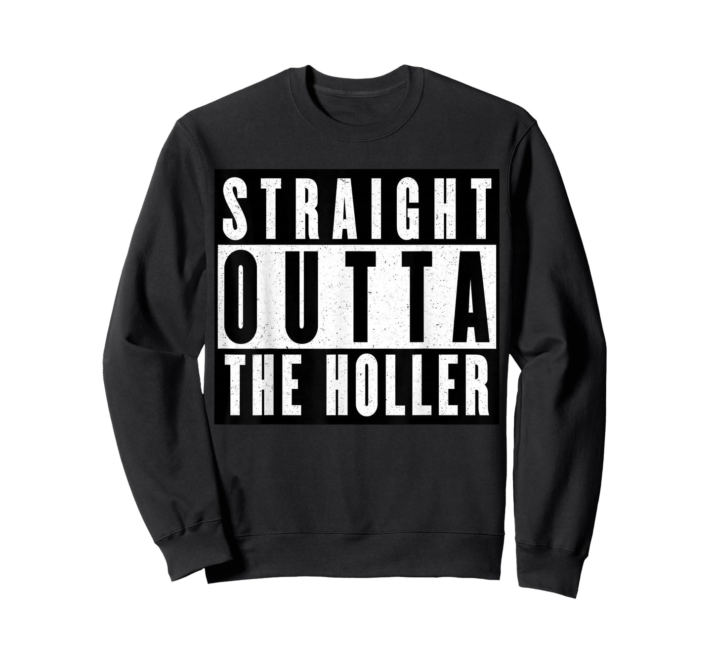 Straight Outta The Holler T-Shirt