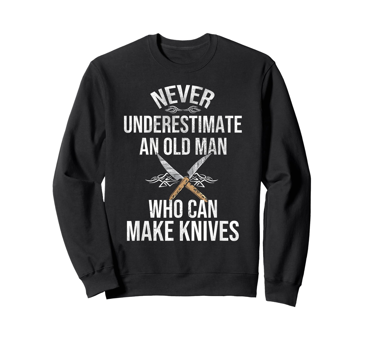 Never Underestimate An Old Man Who Can Make Knives Maker T-Shirt