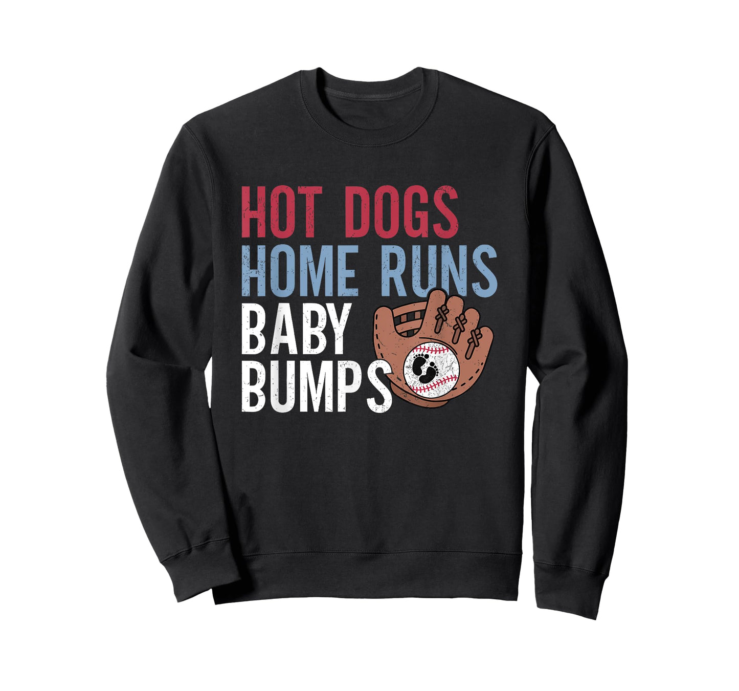 hot dogs home runs baby bumps T-Shirt