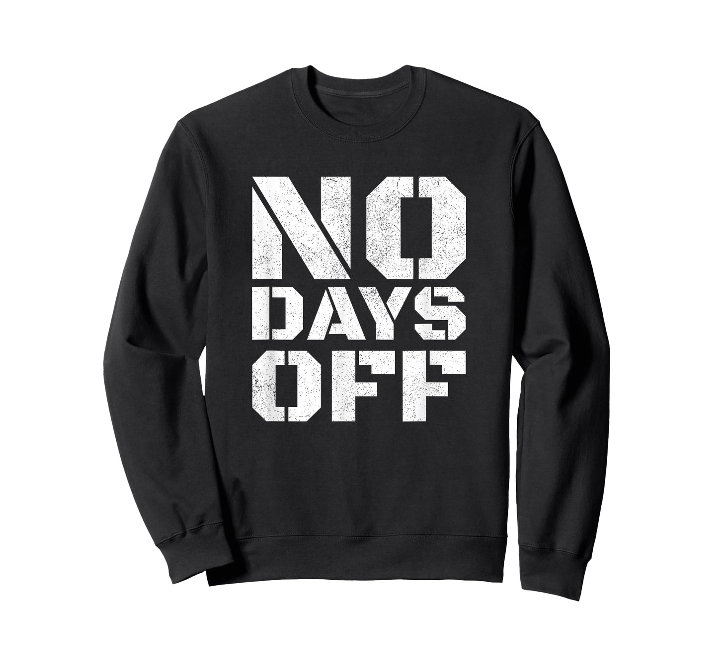 No Days Off T-Shirt Men Women Workout Fitness Exercise Gym T-Shirt