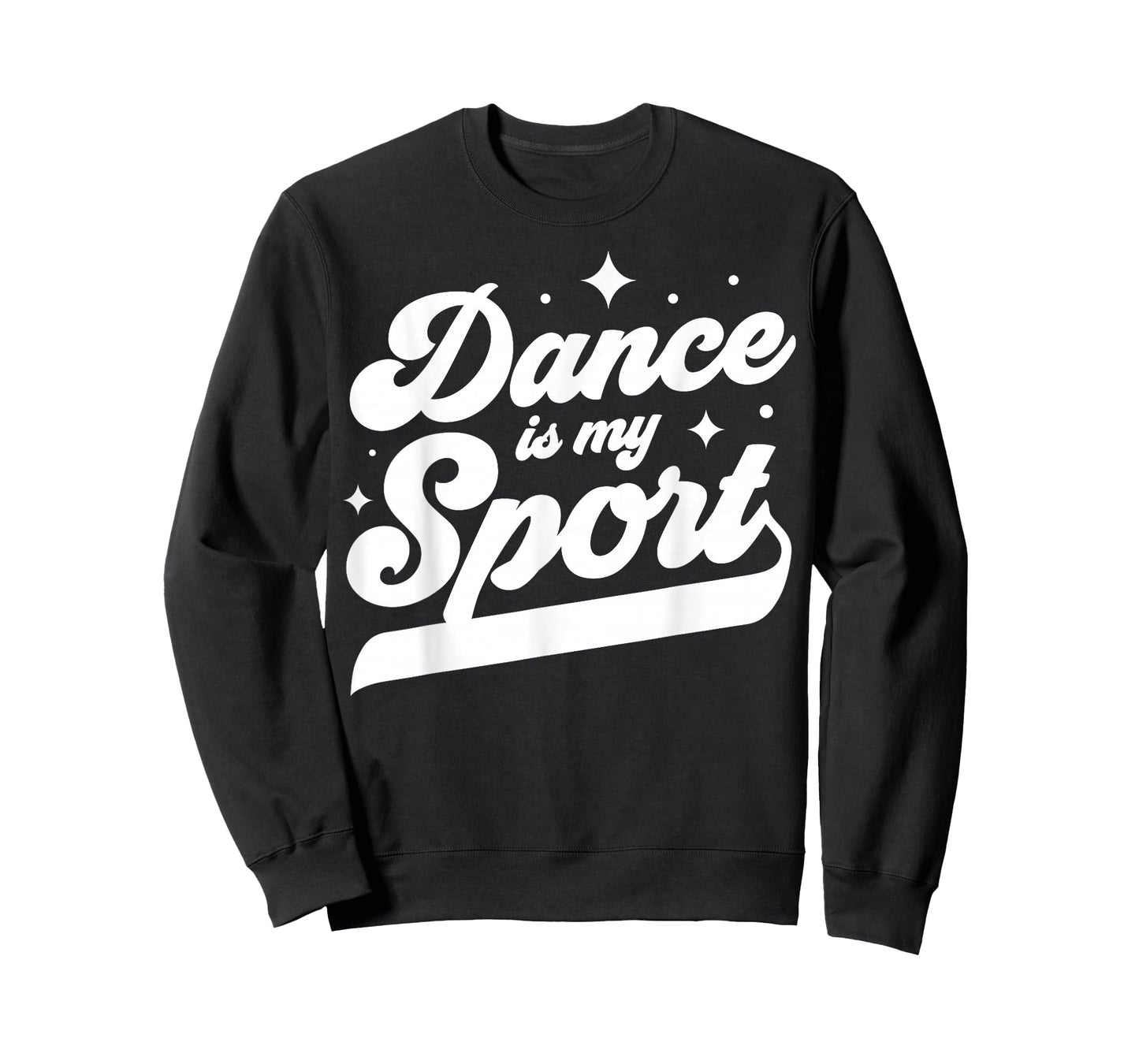 Dance Is My Sport Dancer Dancing Women Men Girls Boys Cool T-Shirt
