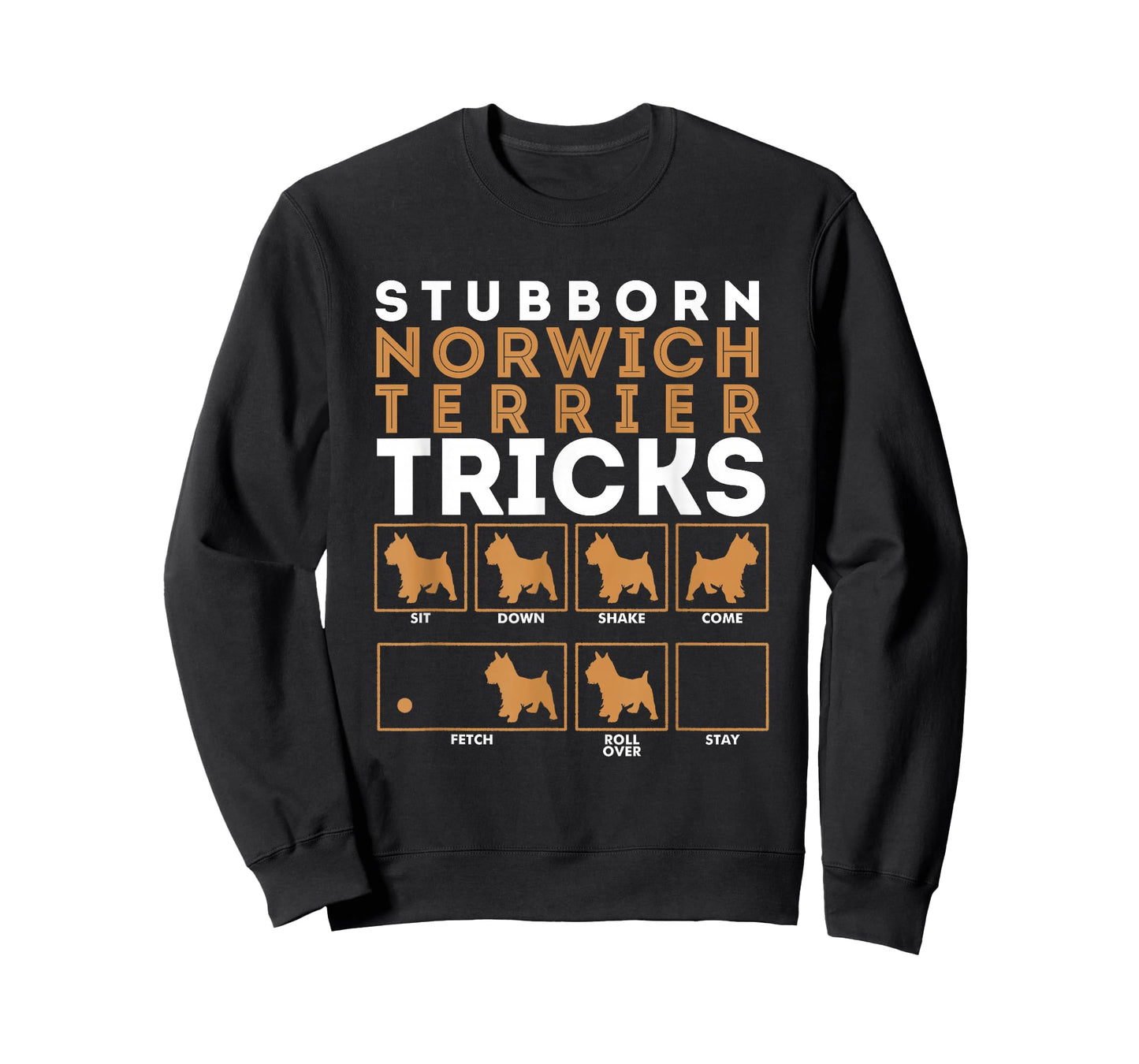 Stubborn Norwich Terrier Dog Tricks Graphic T-Shirt T-Shirt