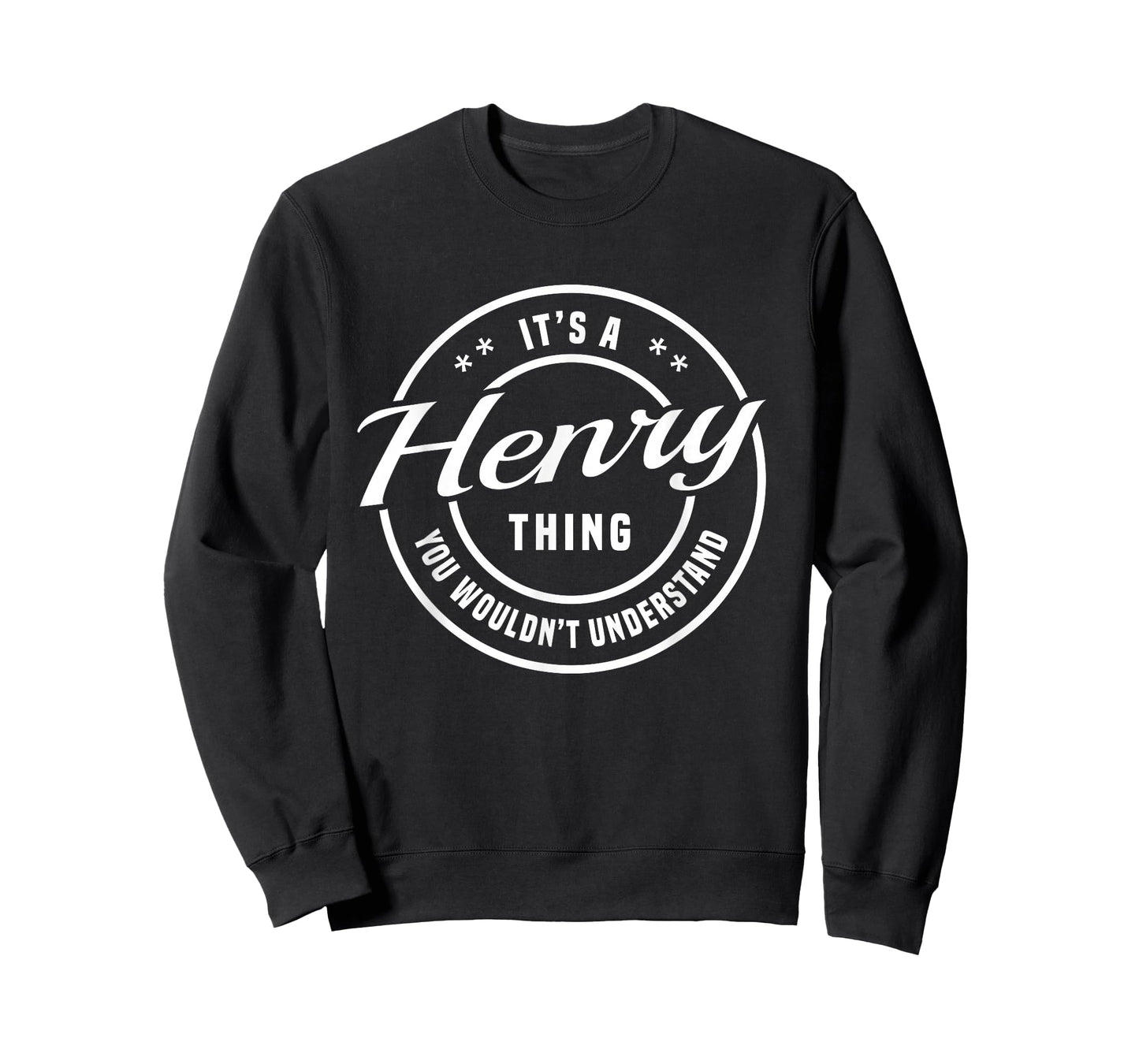 Henry Custom Name It's a Henry Thing You Wouldn't Understand T-Shirt