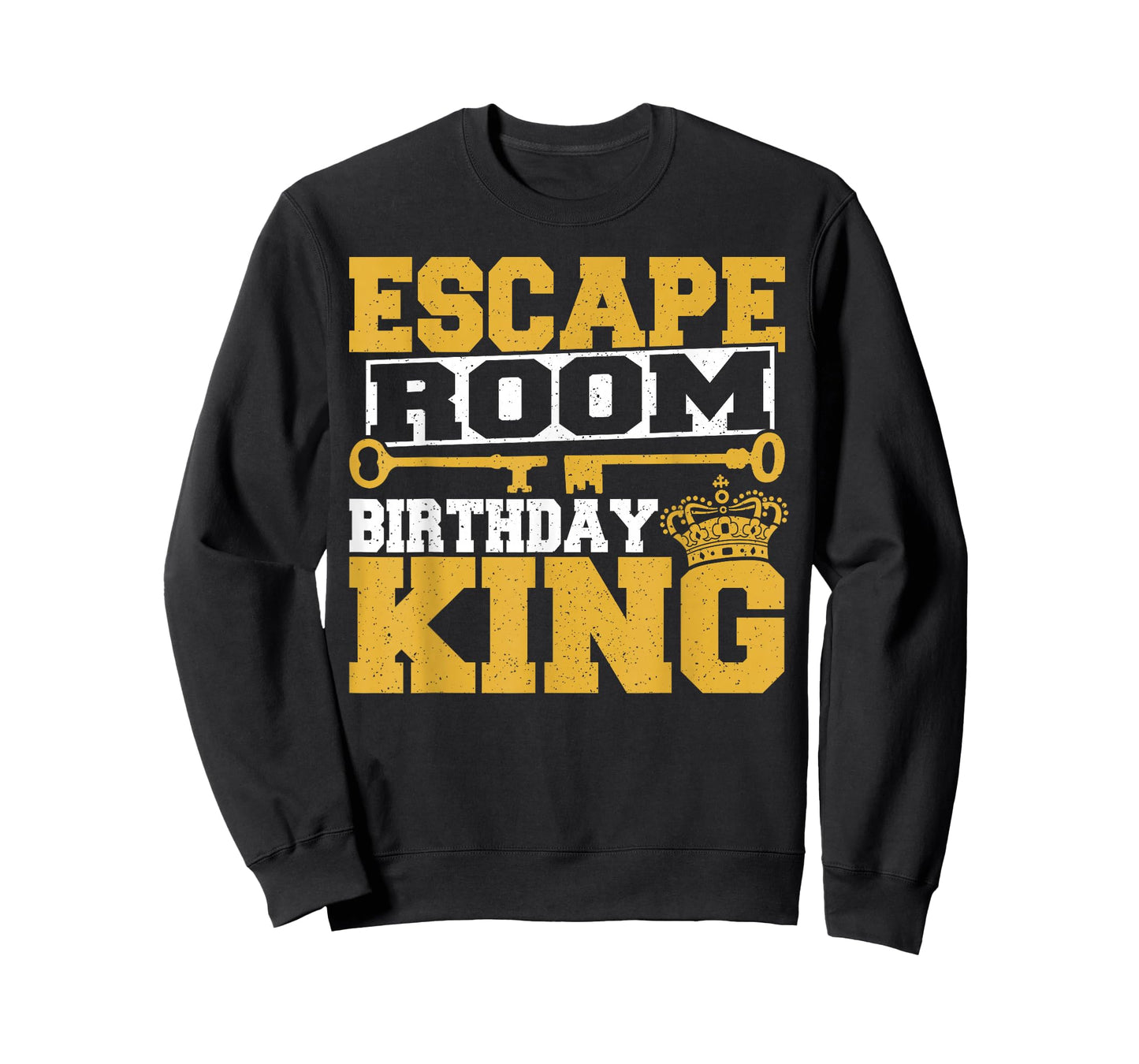 Men Mystery Challenge Escaped Room Birthday King Party Lover T-Shirt