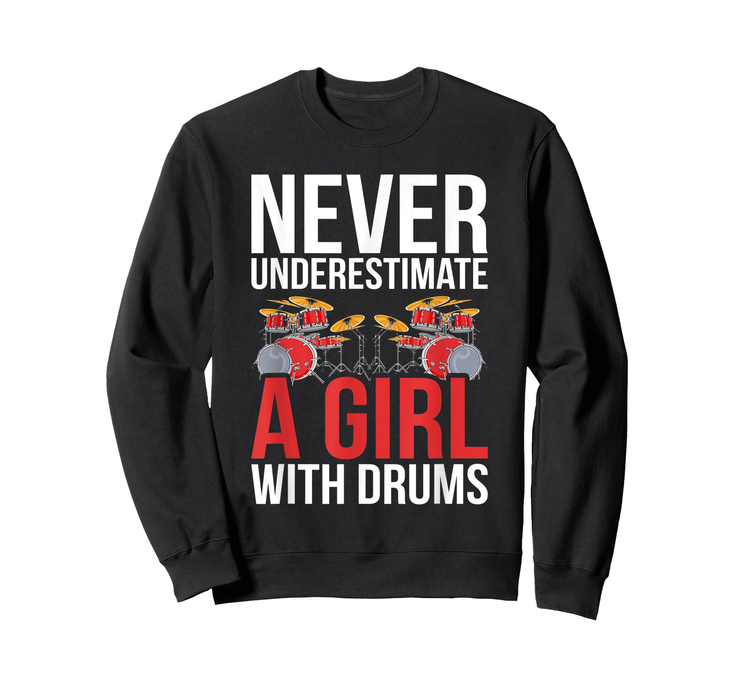 Drummer Women Gift Never Underestimate A Girl With Drums T-Shirt